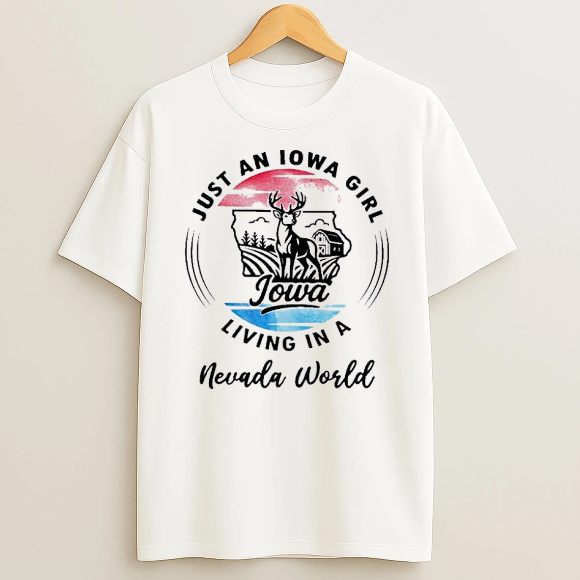 Reindeer Just An Iowa Girl Living In A Nevada World Shirts