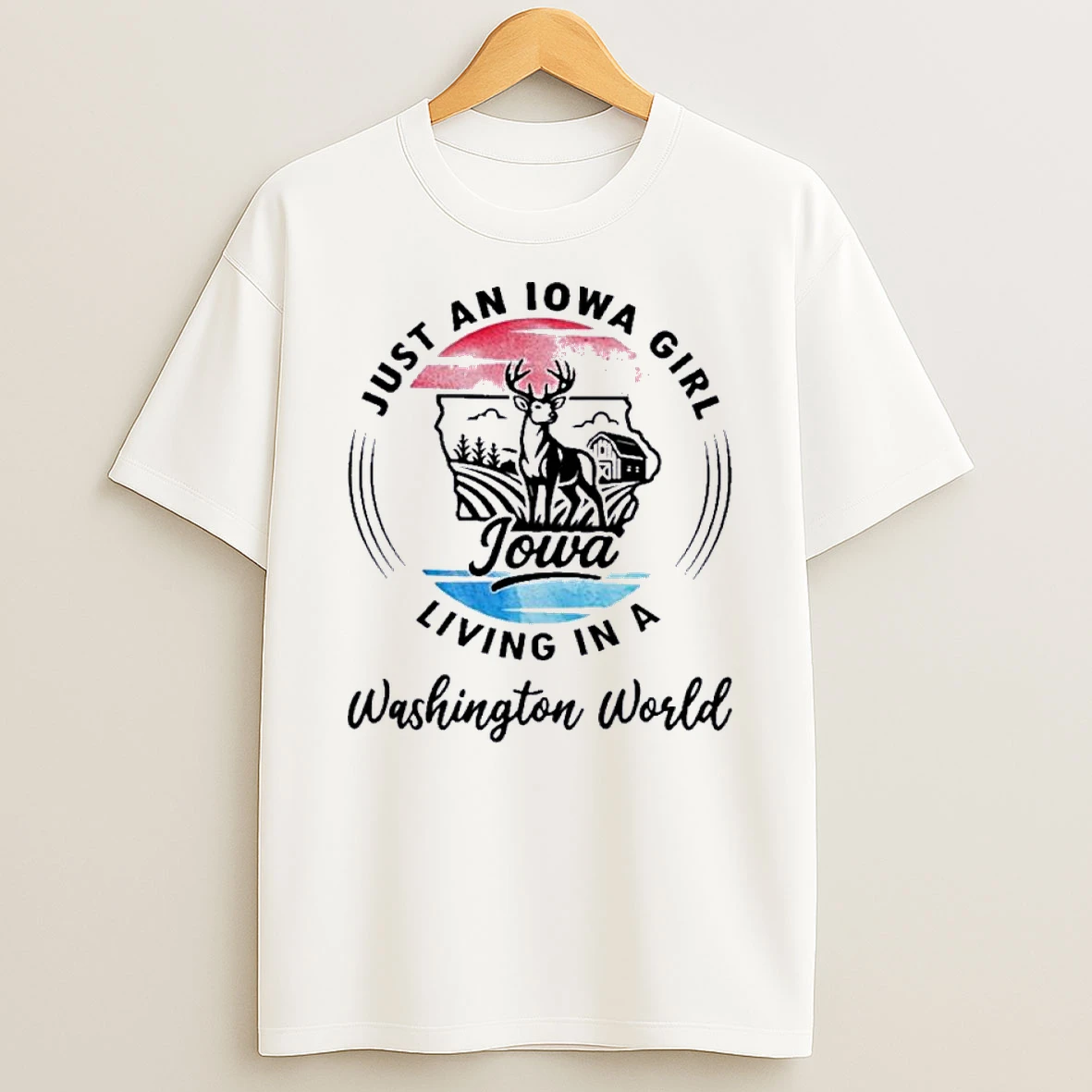 Reindeer Just An Iowa Girl Living In A Washington World Shirts