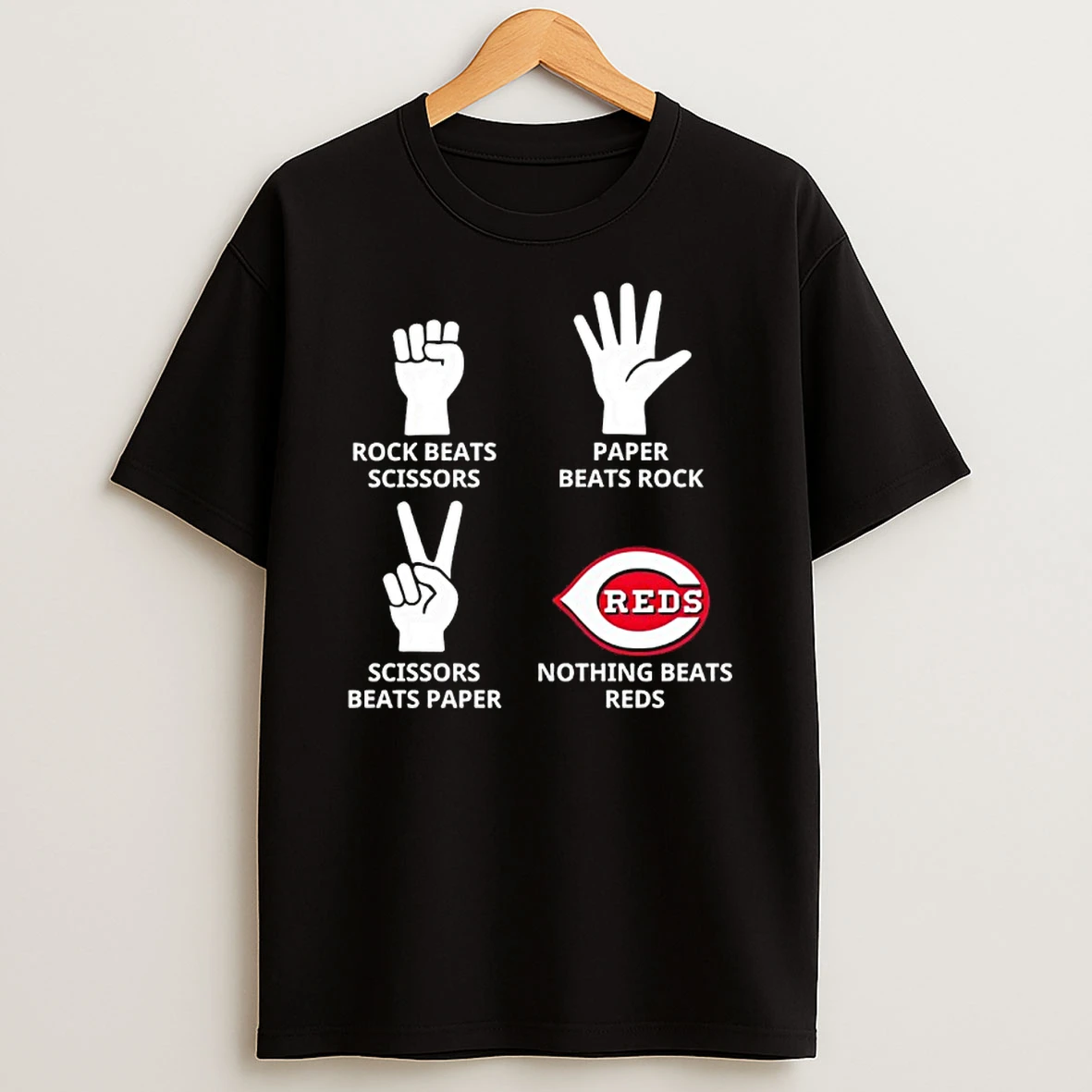 Rock Beats Scissors Paper Beats Rock Scissors Beats Paper Nothing Beats Cincinnati Reds Shirts