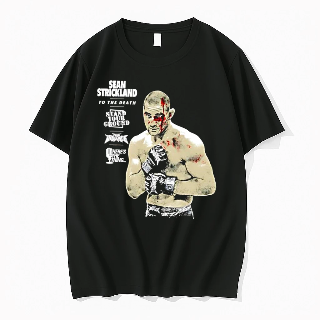 Sean Strickland To The Death Stand Your Ground Shirts