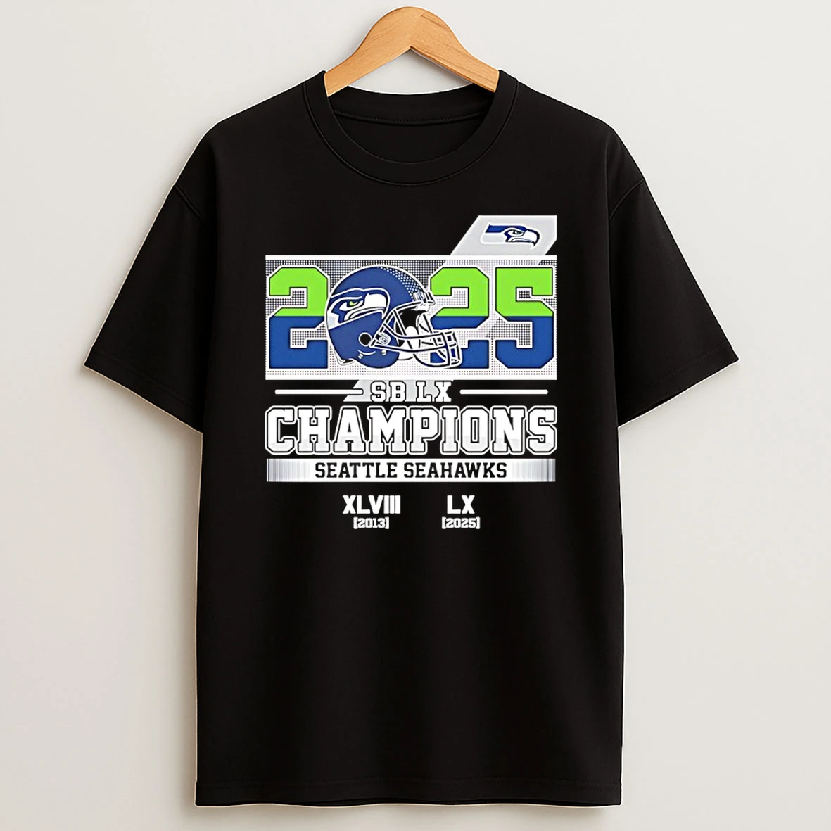 Seattle Seahawks Super Bowl Xlvii 2013 And Lx 2025 Champions Shirts
