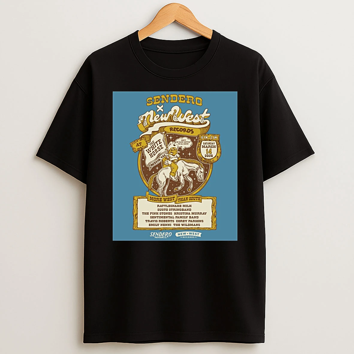 Sendero X New West Records At The White Horse In Austin Texas March 14 2026 More West Than South Shirts