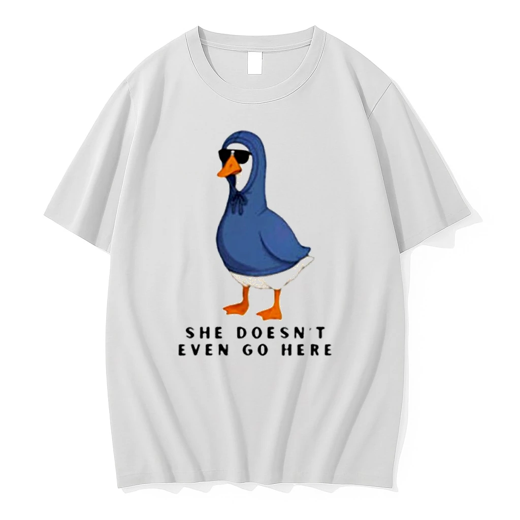 She Doesnt Even Go Here Goose Shirts