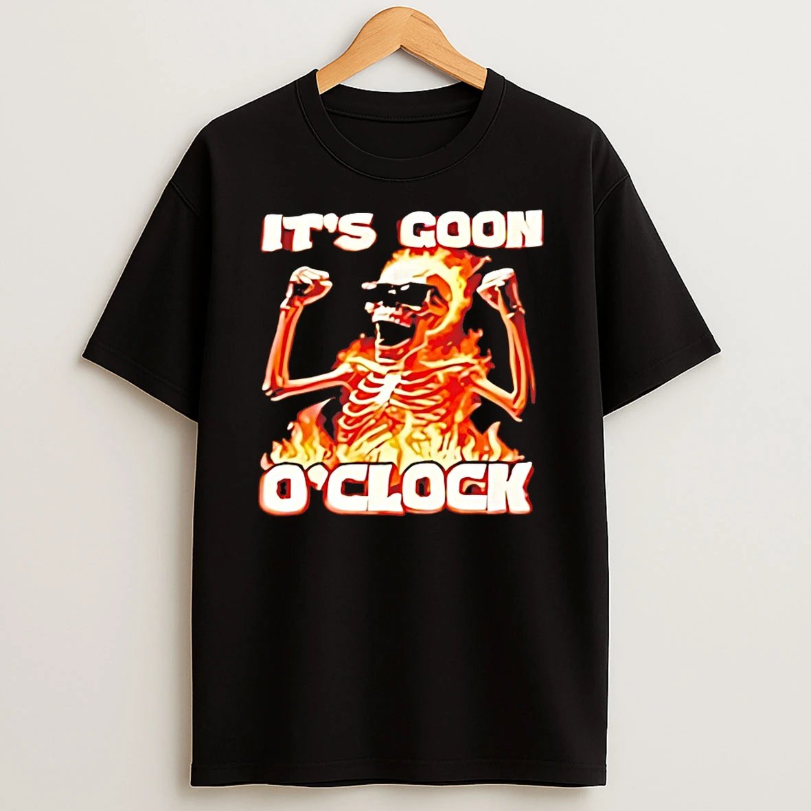 Skeleton Its Goon Oclock Shirts