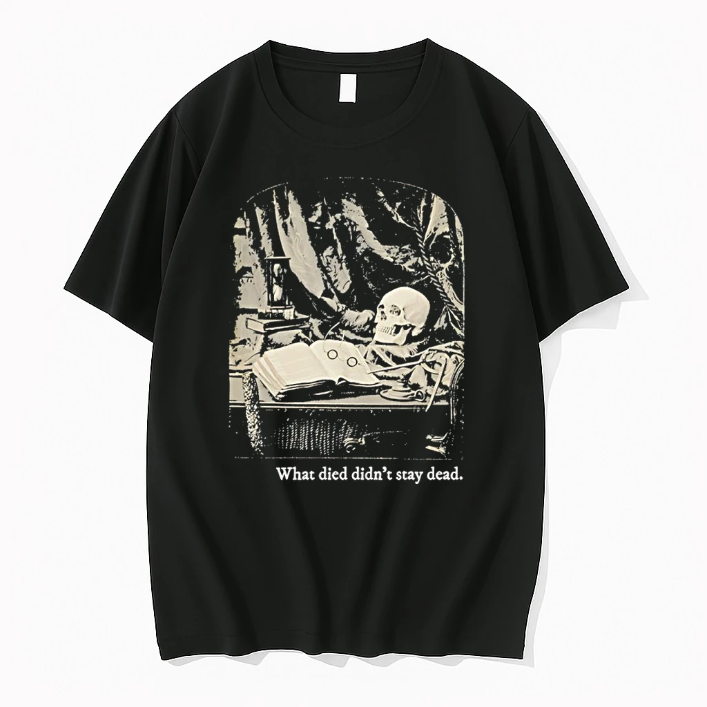 Skull What Died Didnt Stay Dead Shirts