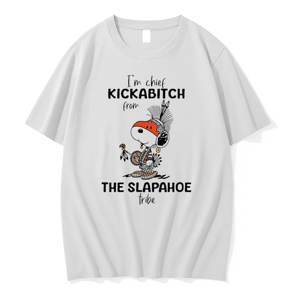 Snoopy Indian Chief Im Chief Kickabitch From The Slapahoe Tribe Shirts