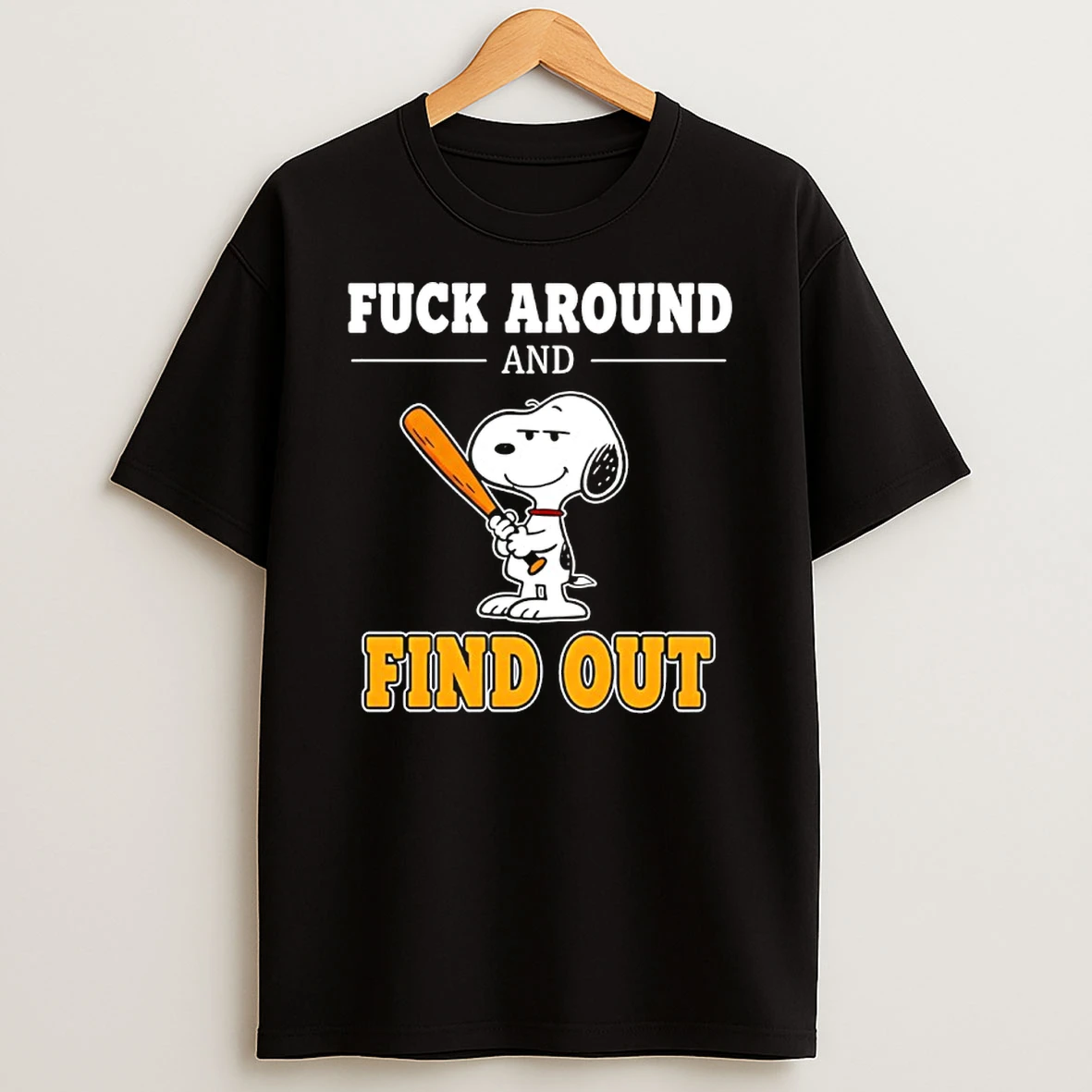 Snoopy Fuck Around And Find Out Shirts