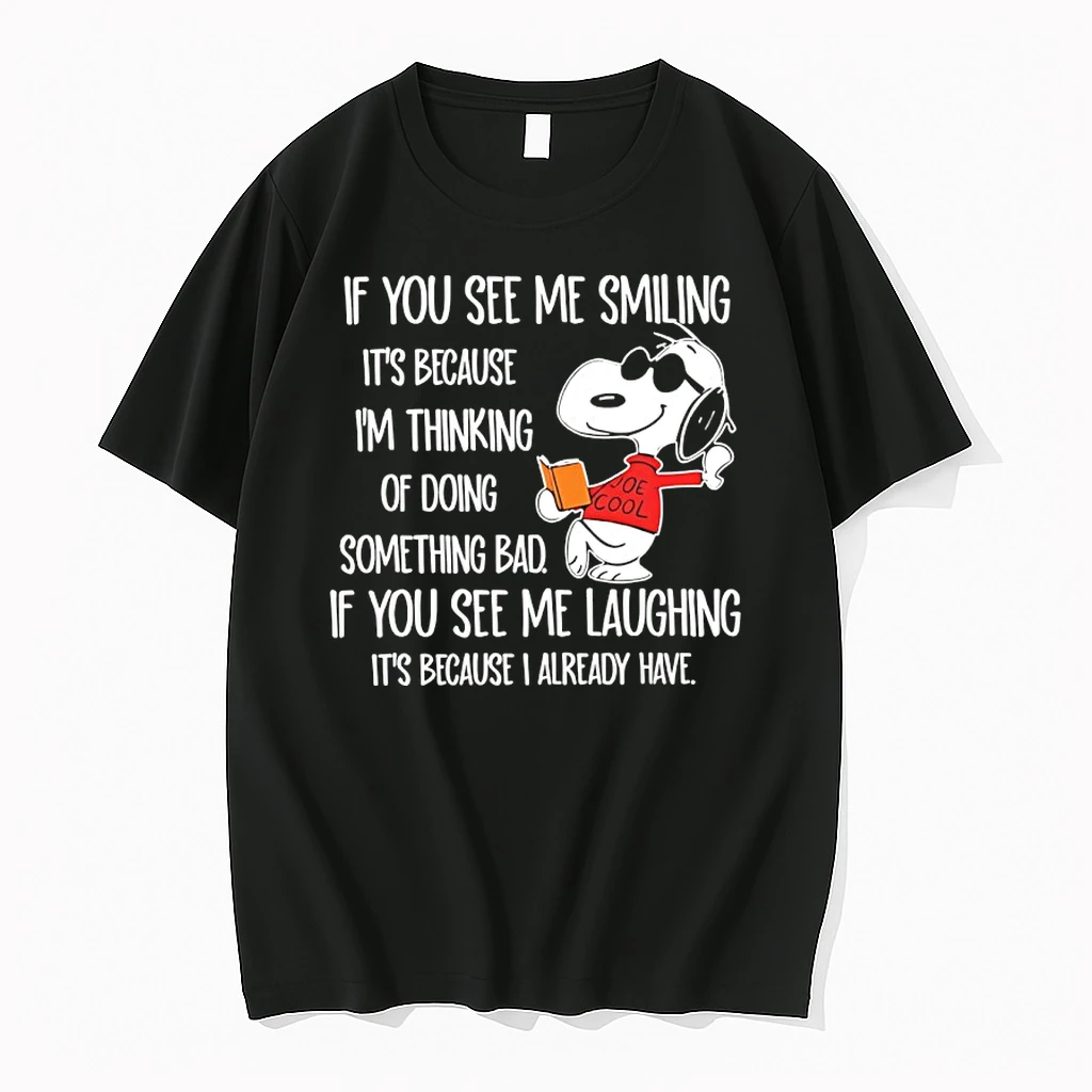 Snoopy If You See Me Smiling Its Because Im Thinking Of Doing Something Bad If You See Me Laughing Shirts