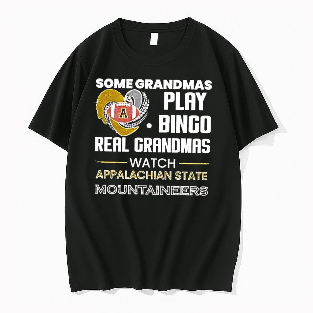 Some Grandmas Play Bingo Real Grandmas Watch Appalachian State Mountaineers Shirts