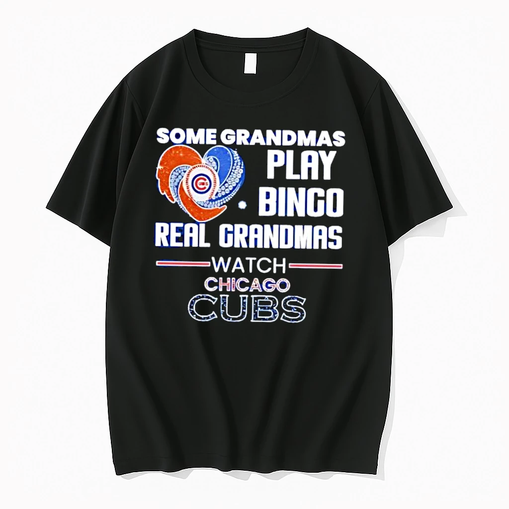 Some Grandmas Play Bingo Real Grandmas Watch Chicago Cubs Shirts