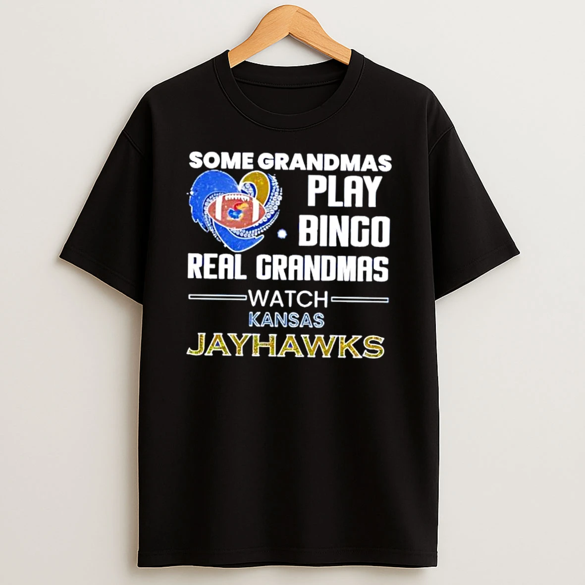 Some Grandmas Play Bingo Real Grandmas Watch Kansas Jayhawks Shirts