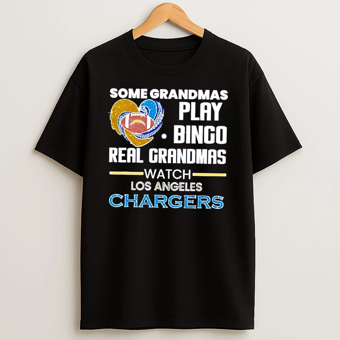 Some Grandmas Play Bingo Real Grandmas Watch Los Angeles Chargers Shirts