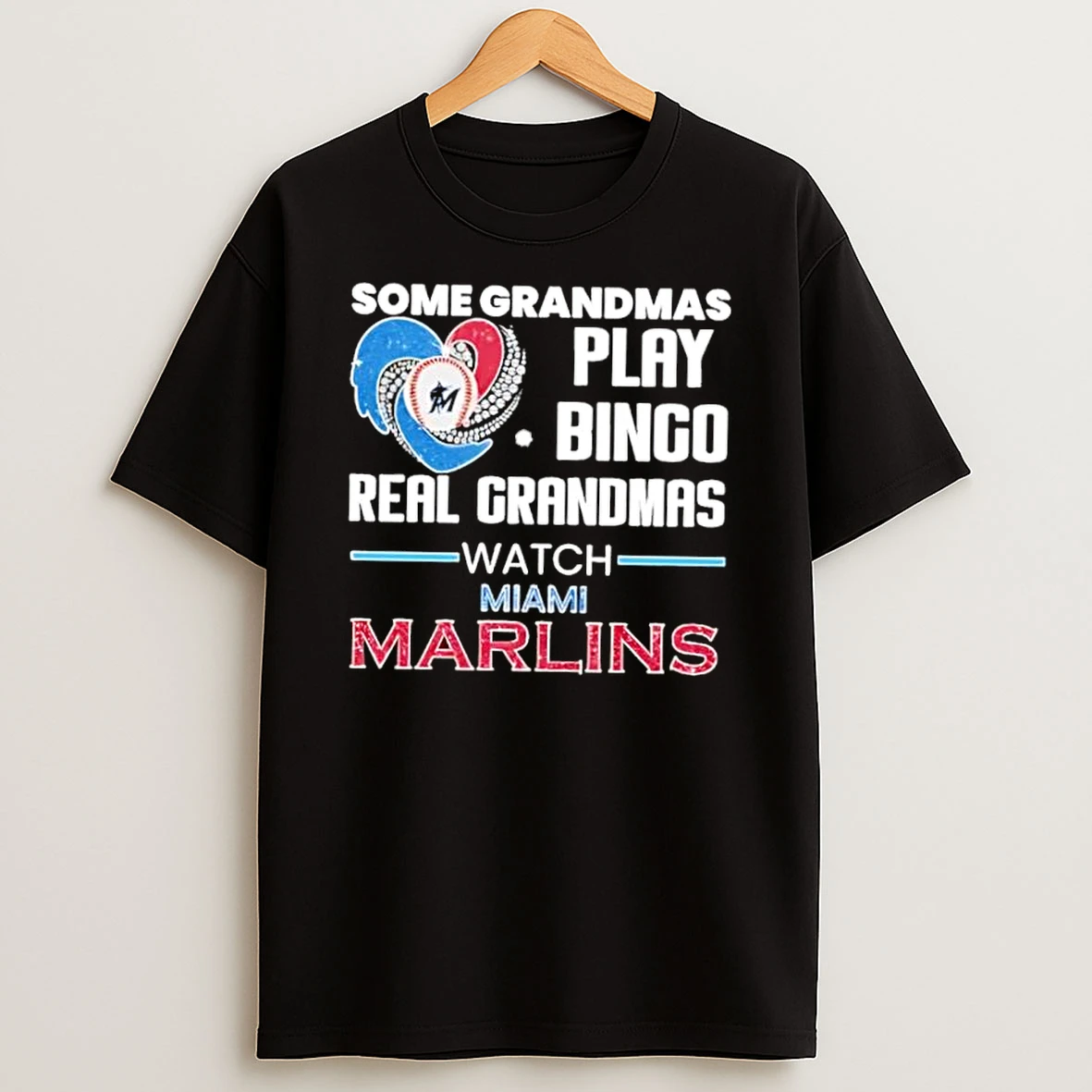 Some Grandmas Play Bingo Real Grandmas Watch Miami Marlins Shirts