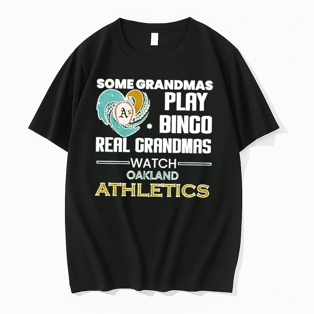 Some Grandmas Play Bingo Real Grandmas Watch Oakland Athletics Shirts