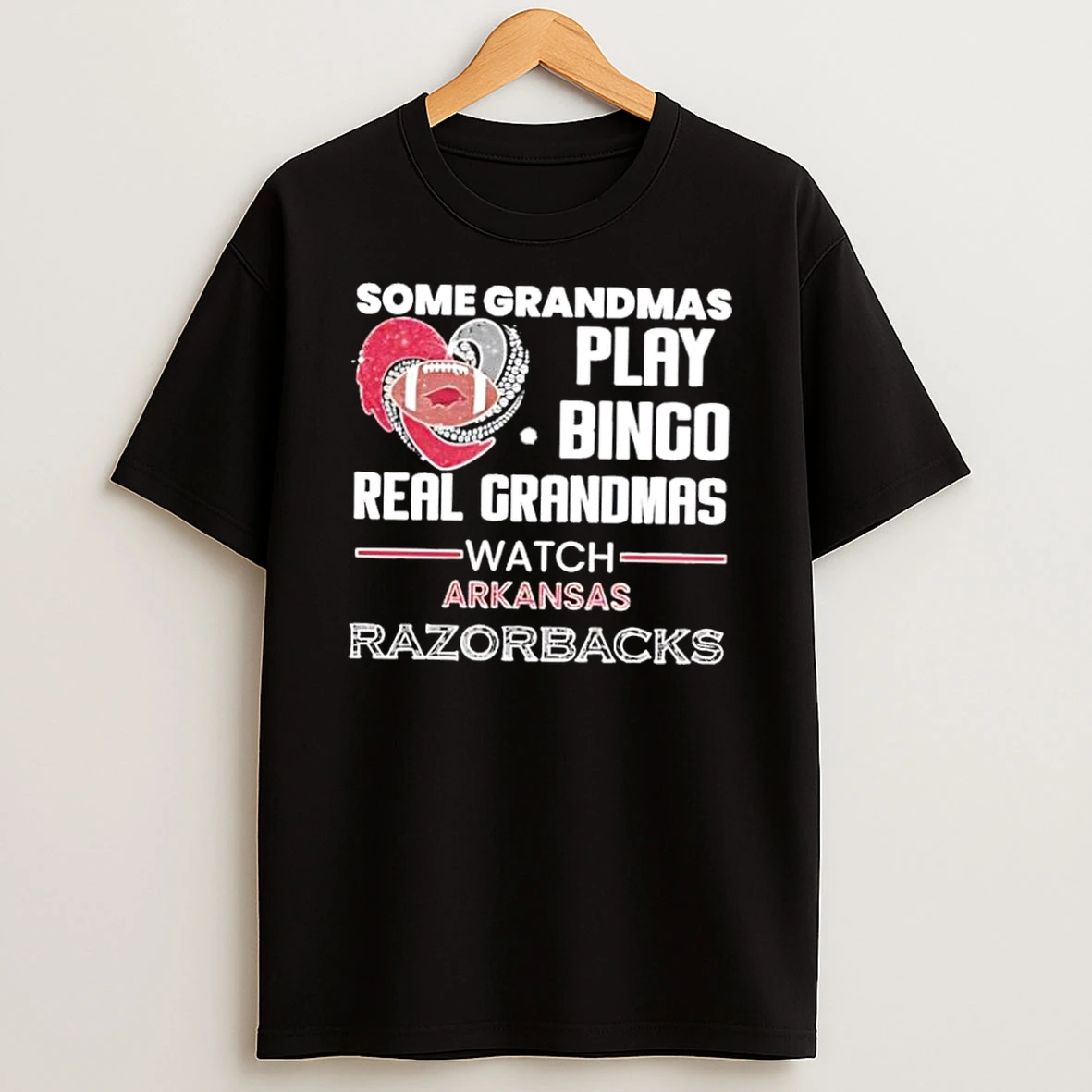 Some Grandmas Play Bingo Real Grandmas Watch Arkansas Razorbacks Shirts