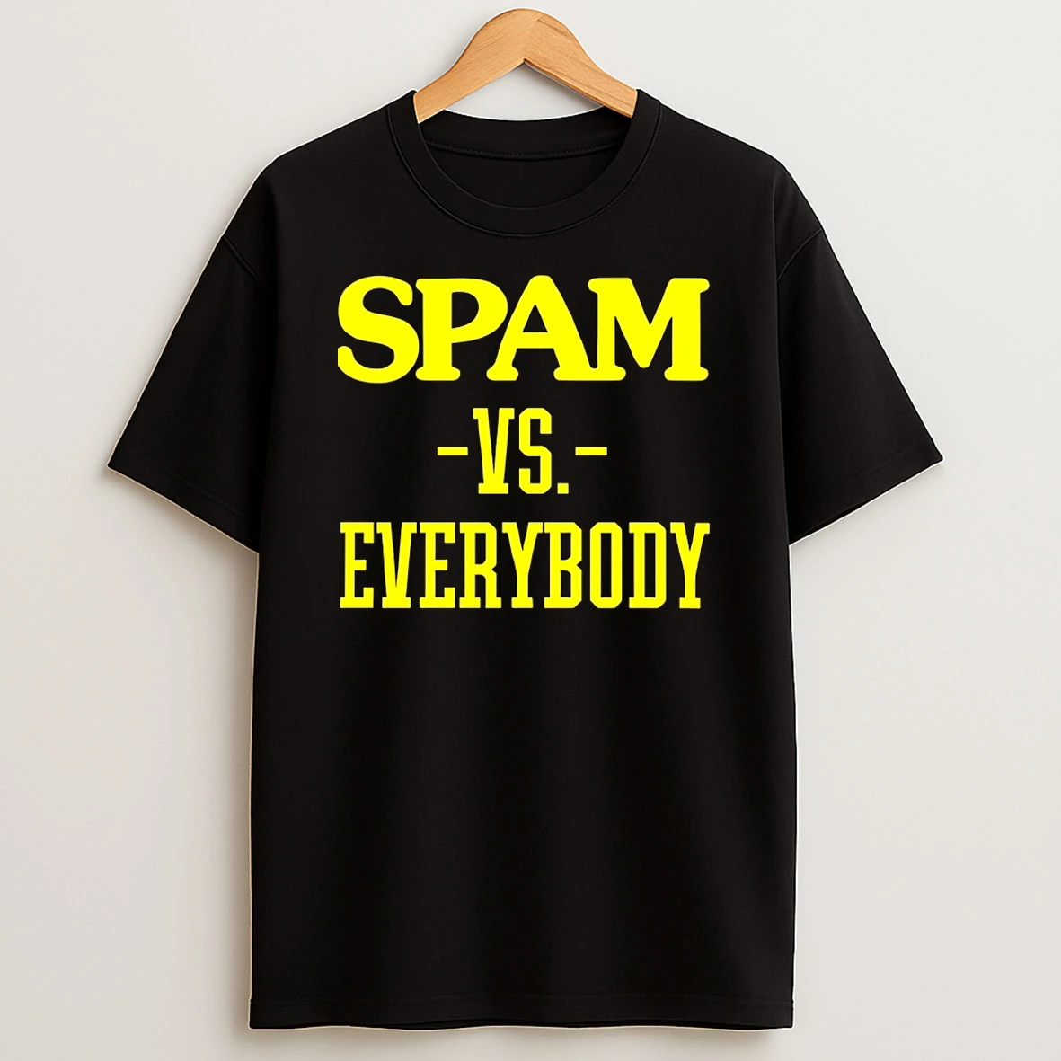 Spam Vs Everybody Shirts