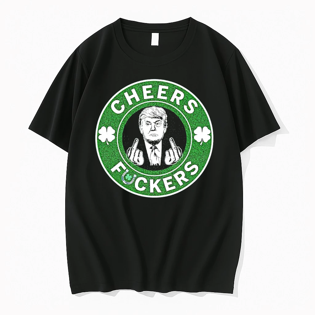 St Patricks Day Trump Middle Finger Cheers Fuckers Shirts