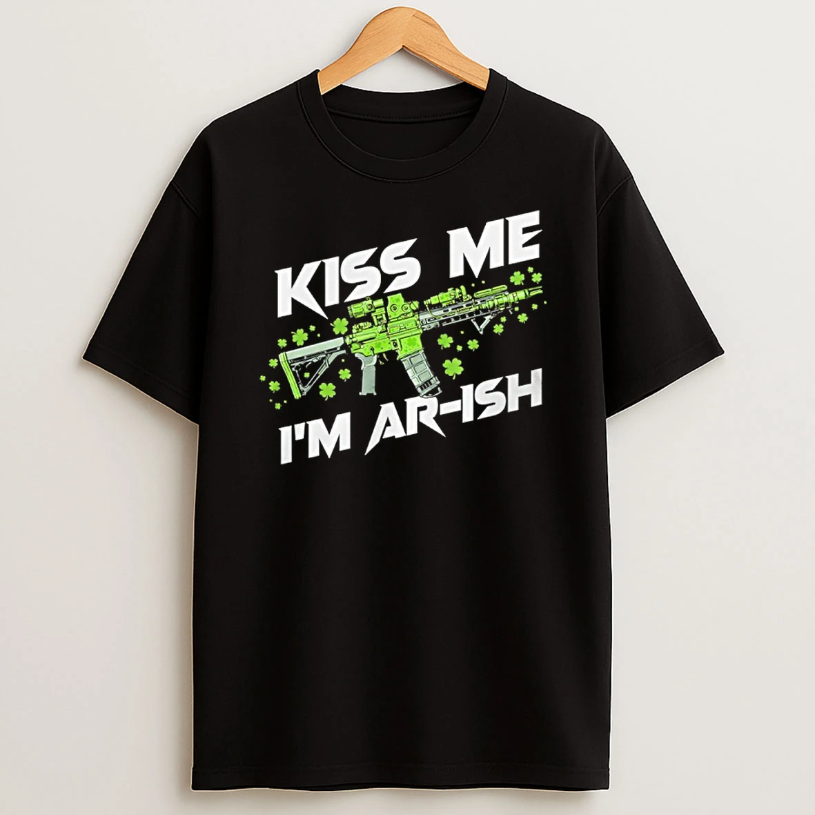 St Patricks Day Gun Kiss Me Im Ar Ish Shirts