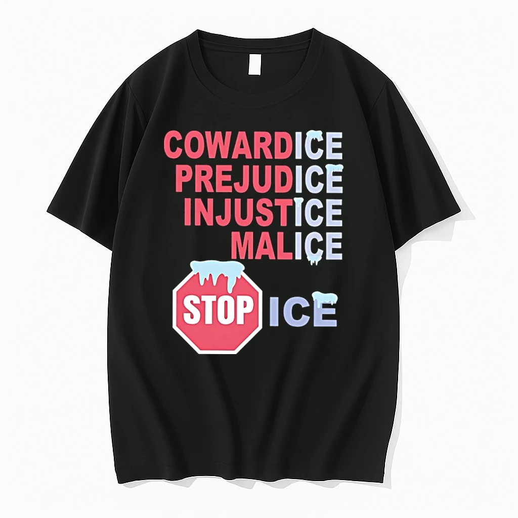 Stop Ice Cowardice Prejudice Injustice Malice Shirts