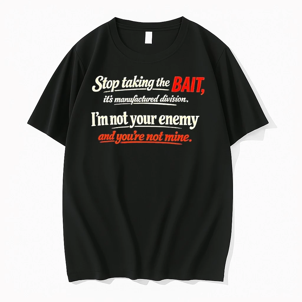 Stop Taking The Bait Its Manufactured Division Tee Shirts