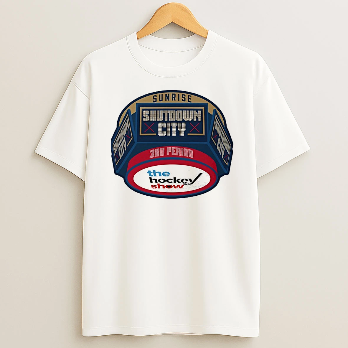 Sunrise Shutdown City 3rd Period The Hockey Show Shirts