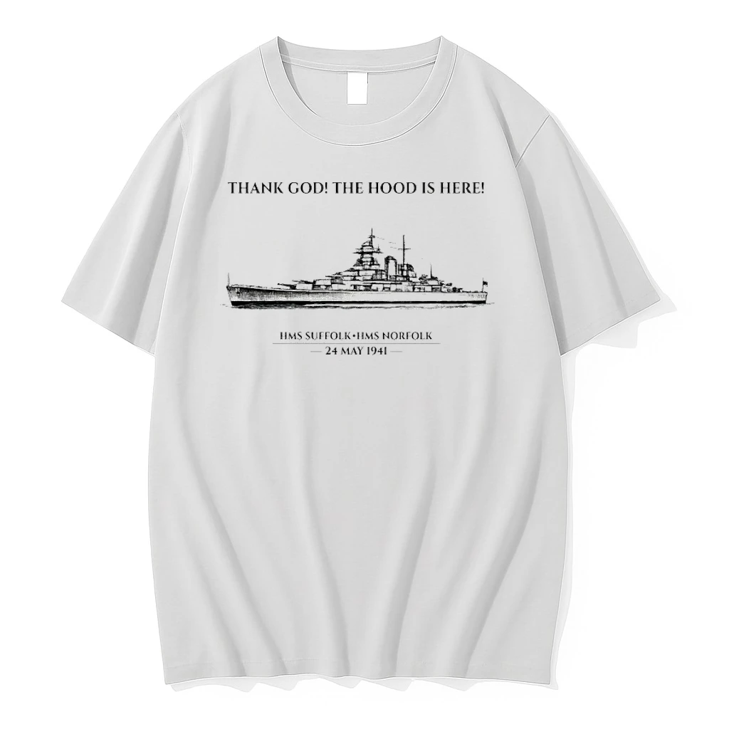 Thank God The Hood Is Here Hms Suffolk Hms Norfolk 24 May 1941 Shirts