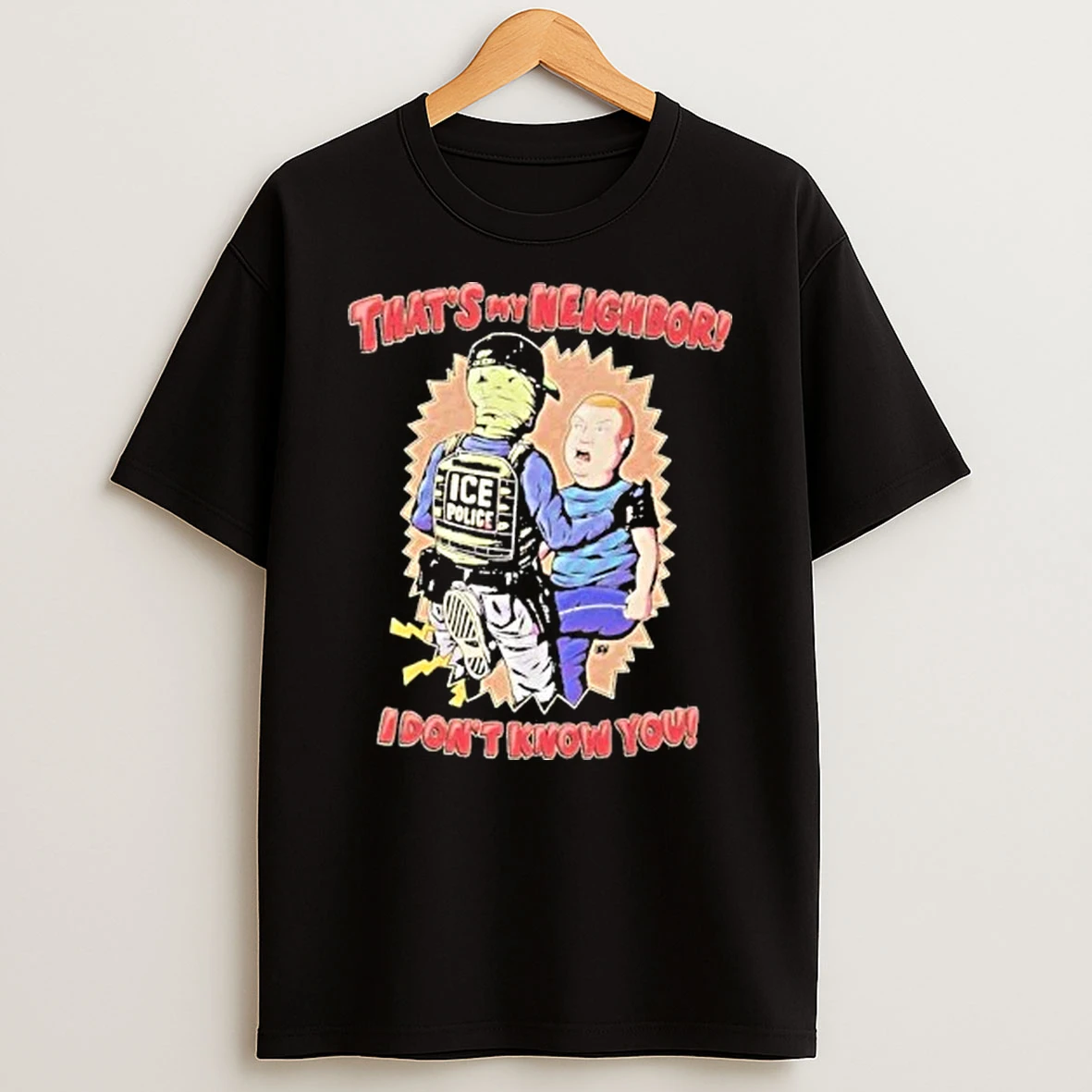 Thats My Neighbor I Dont Know You Bobby Hill Ice Police Tour 2026 Shirts
