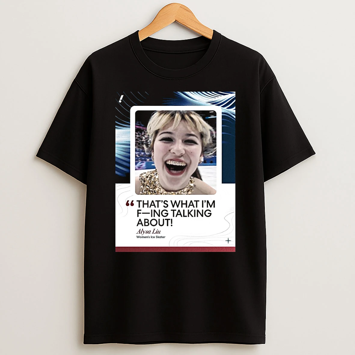 Thats What Im Fucking Talking About Alysa Liu Womens Ice Skater Shirts