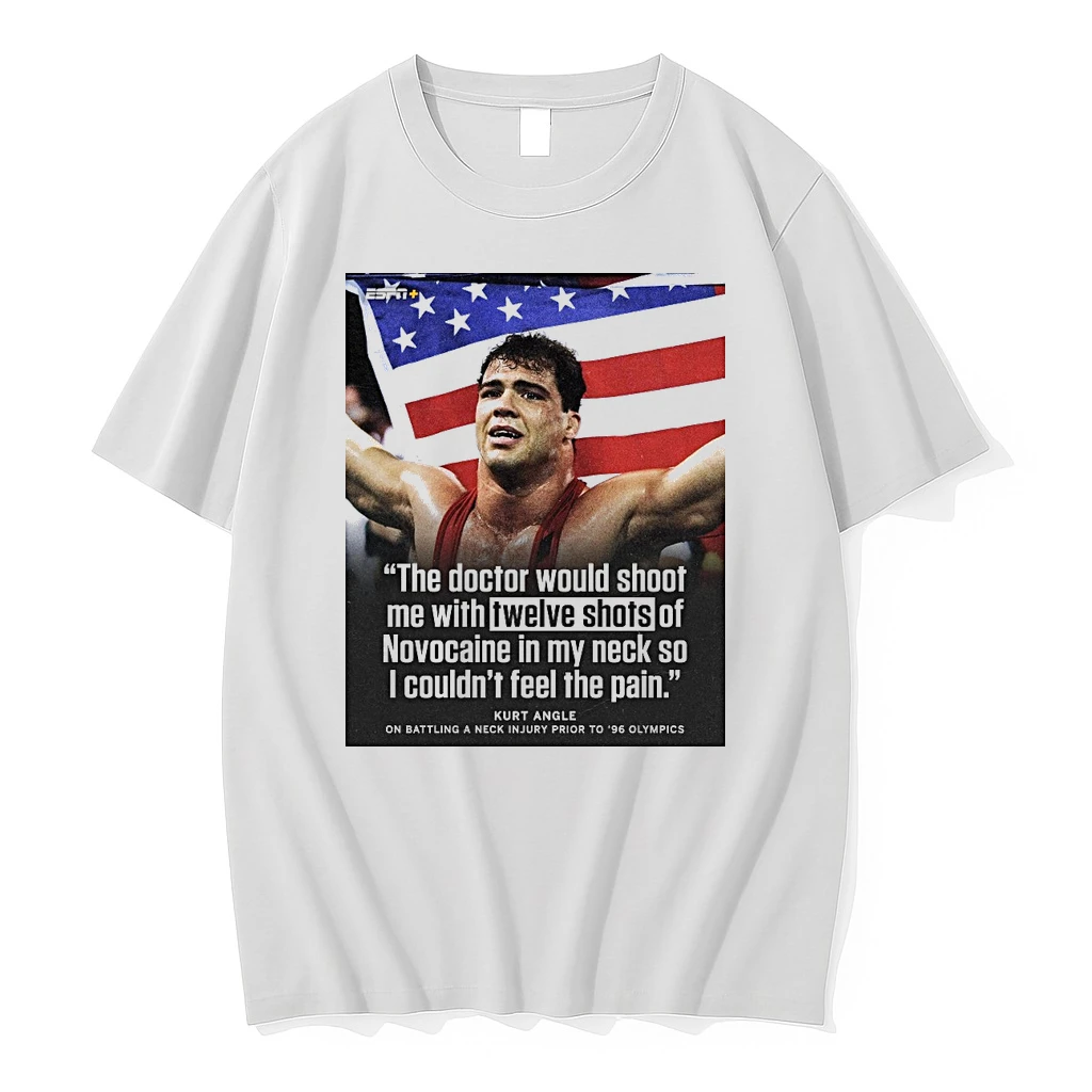 The Doctor Would Shoot Me With Twelve Shots Of Novocaine In My Neck So I Couldnt Feel The Pain Kurt Angle Shirts