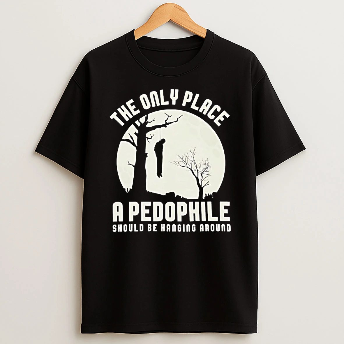 The Only Place A Pedophile Should Be Hanging Around Shirts