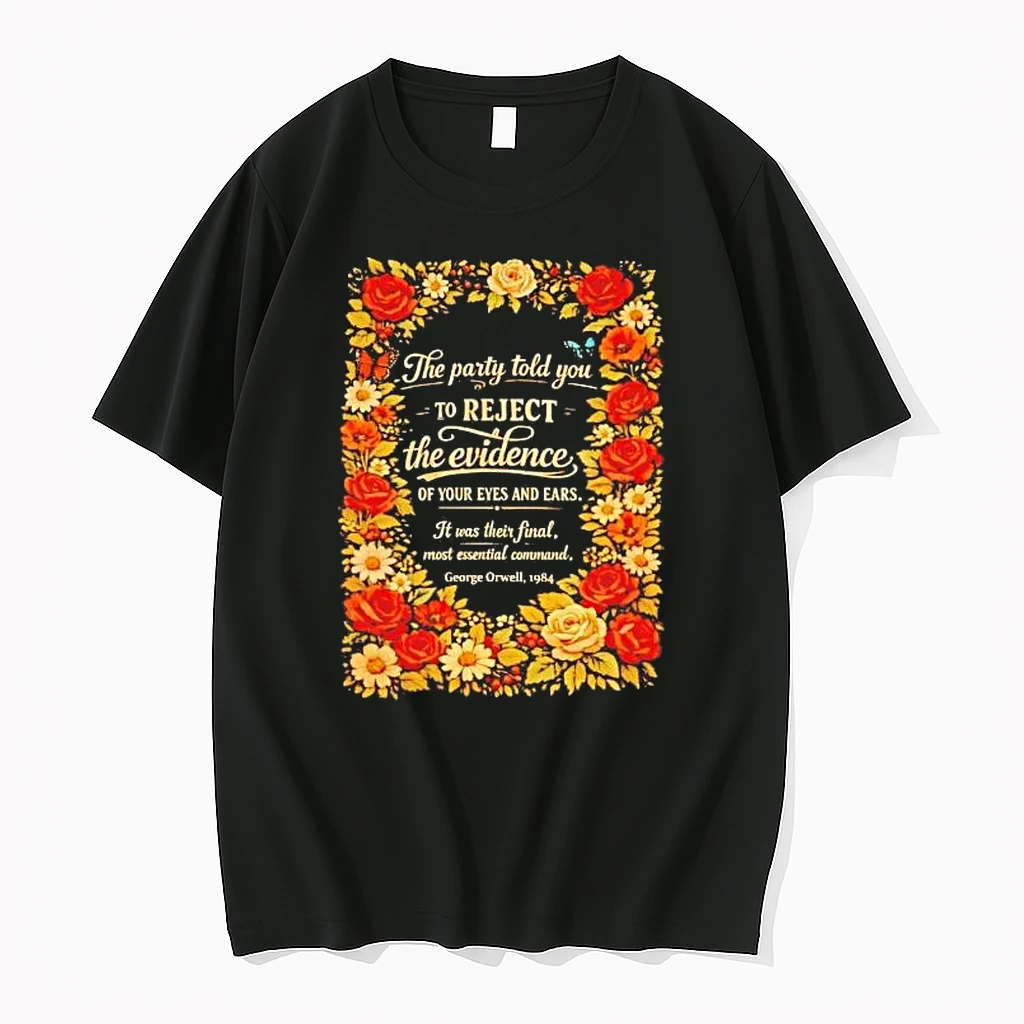 The Party Told You To Reject The Evidence Shirts