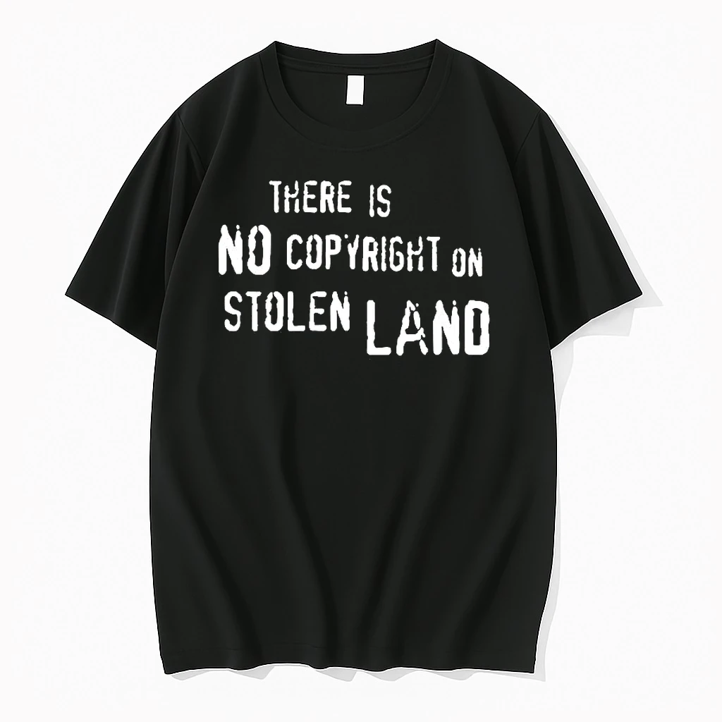 There Is No Copyright On Stolen Land Sarcastic Woman Shirts