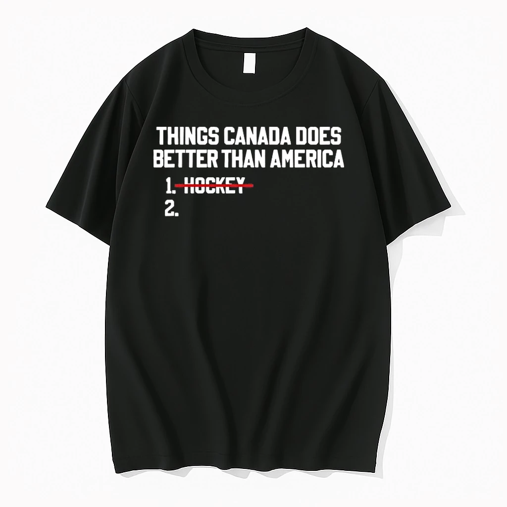 Things Canada Does Better Than America Not Hockey Shirts