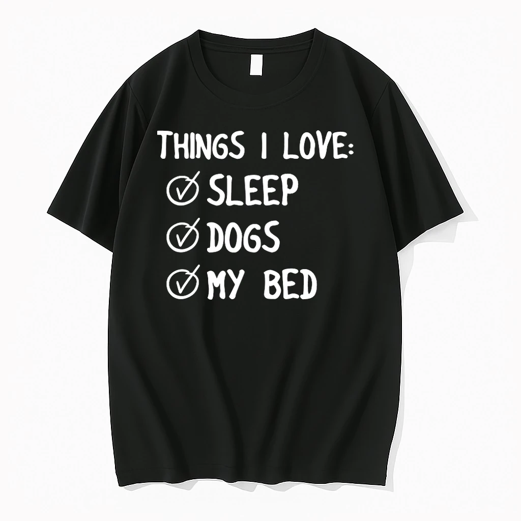 Things I Love Sleep Dogs My Bed Shirts