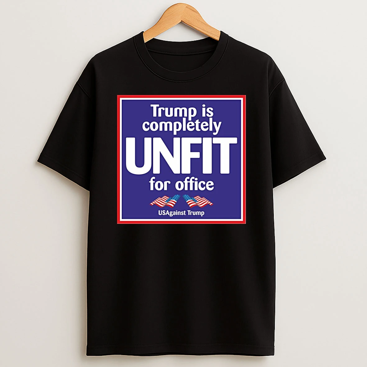 Trump Is Completely Unit For Office Usagainst Trump Shirts