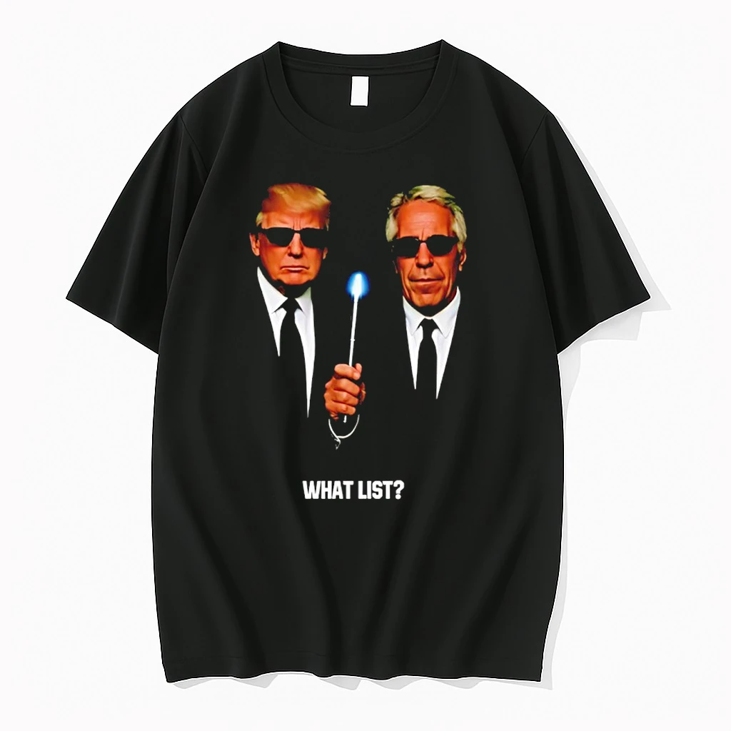 Trump And Epstein What List Shirts