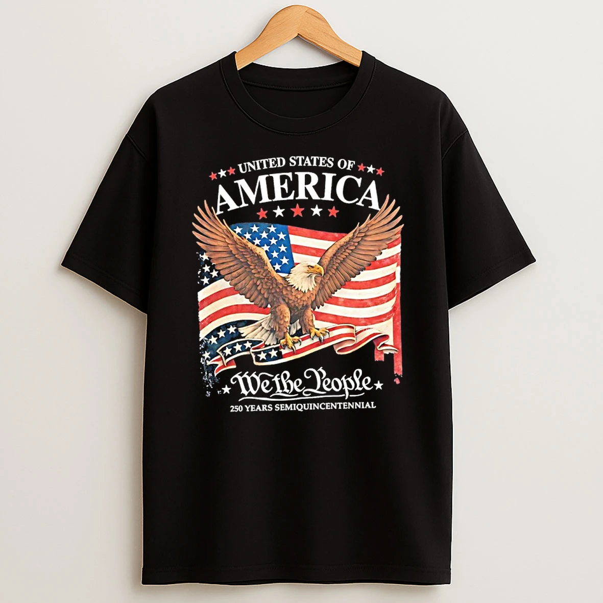 United States Of America Eagles We The People 250 Years Semiquincentennial Shirts