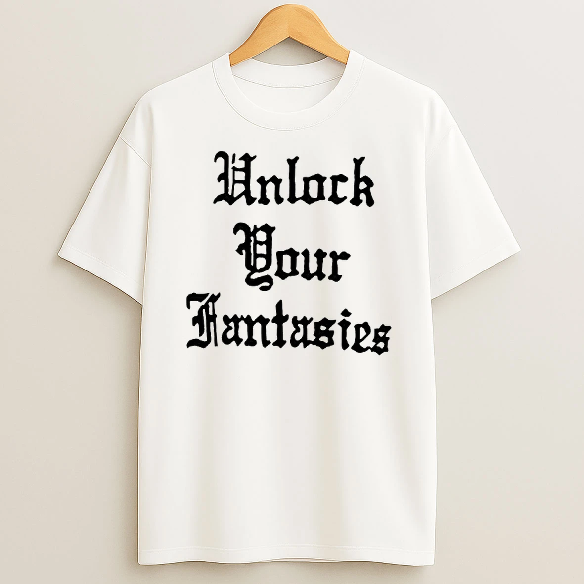 Unlock Your Fantasies Shirts