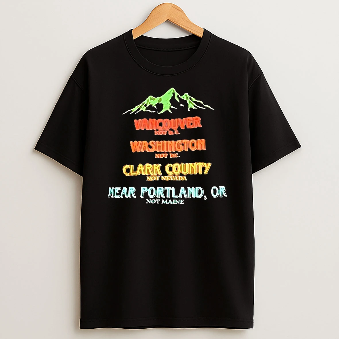 Vancouver Not Bc Washington Not Dc Clark County Not Nevada Shirts