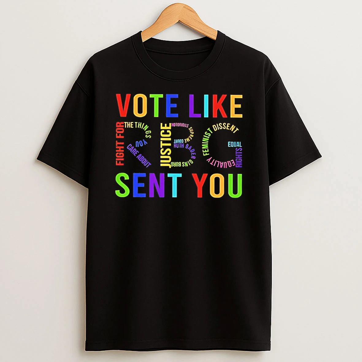 Vote Like Rbg Sent You Shirts