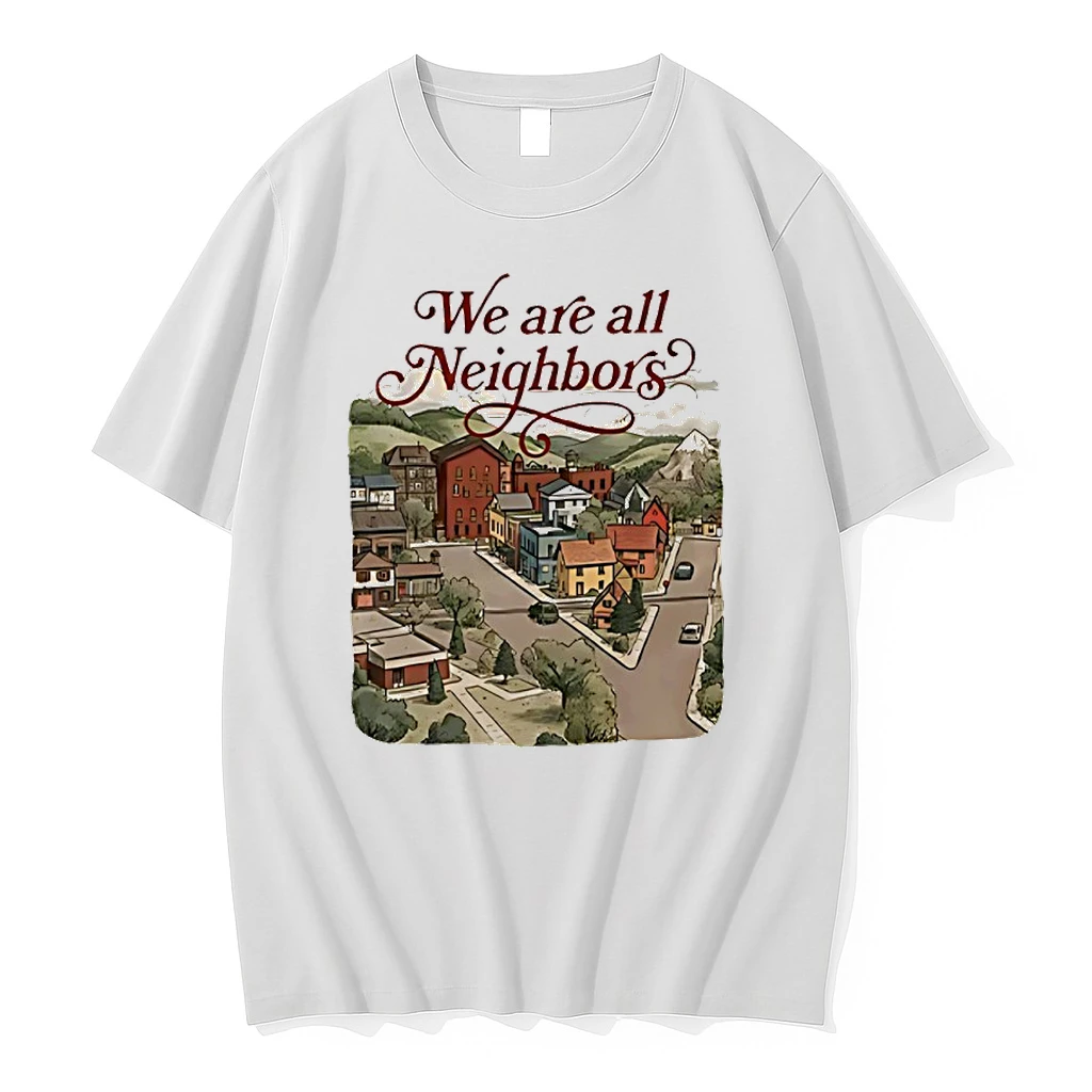 We Are All Neighbors Anti Ice Anti Trump Shirts