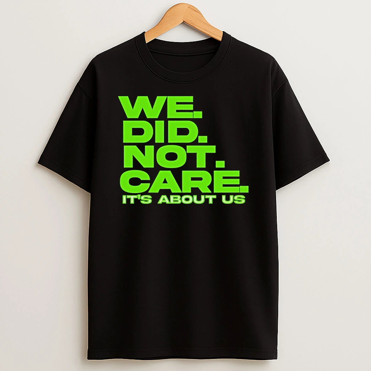 We Did Not Care Its About Us Seattle Seahawks Shirts
