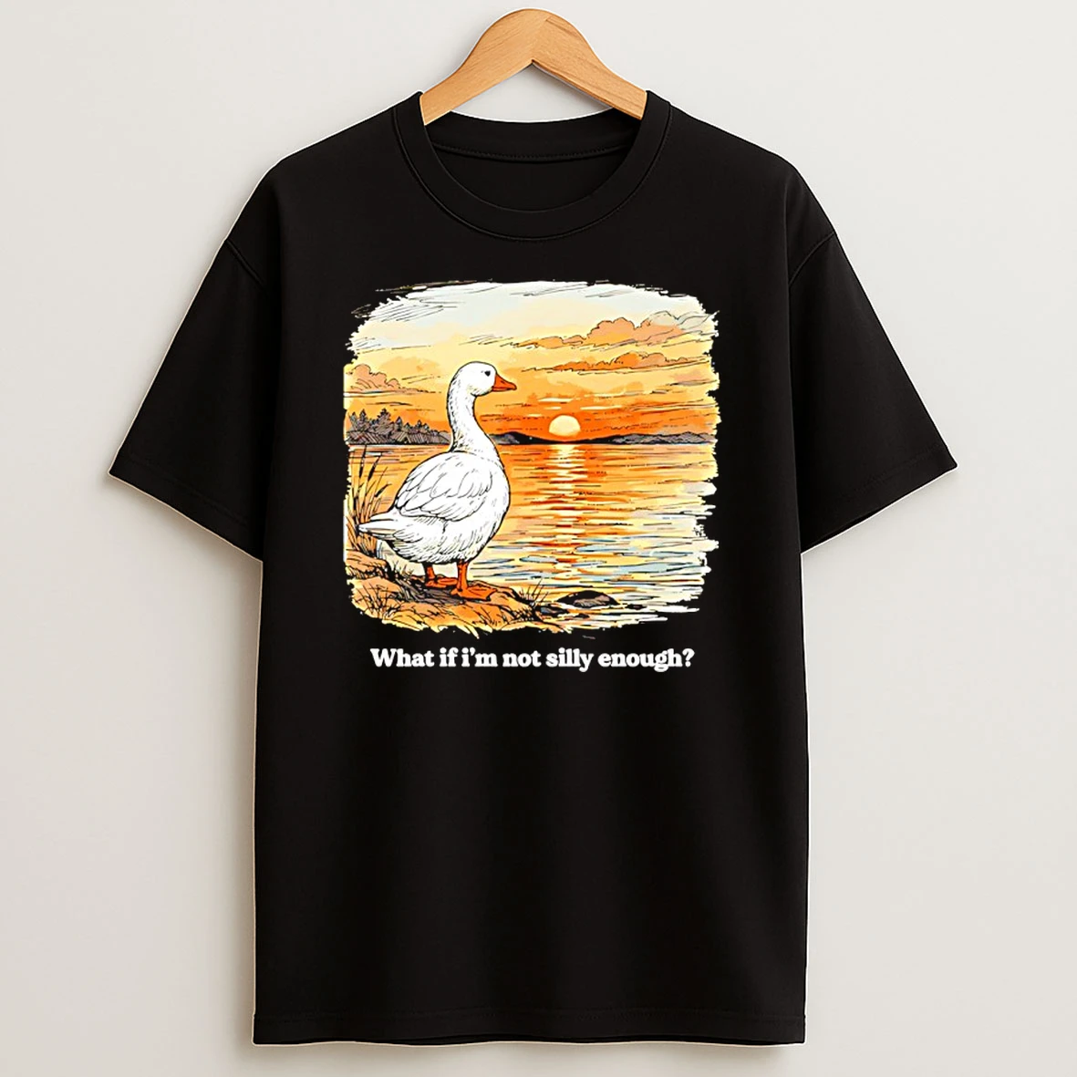 What If Im Not Silly Enough Sunset Shirts