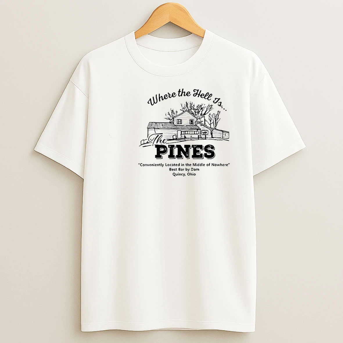 Where The Hell Is The Pines Best Bar By Dam Ohio Woman Shirts