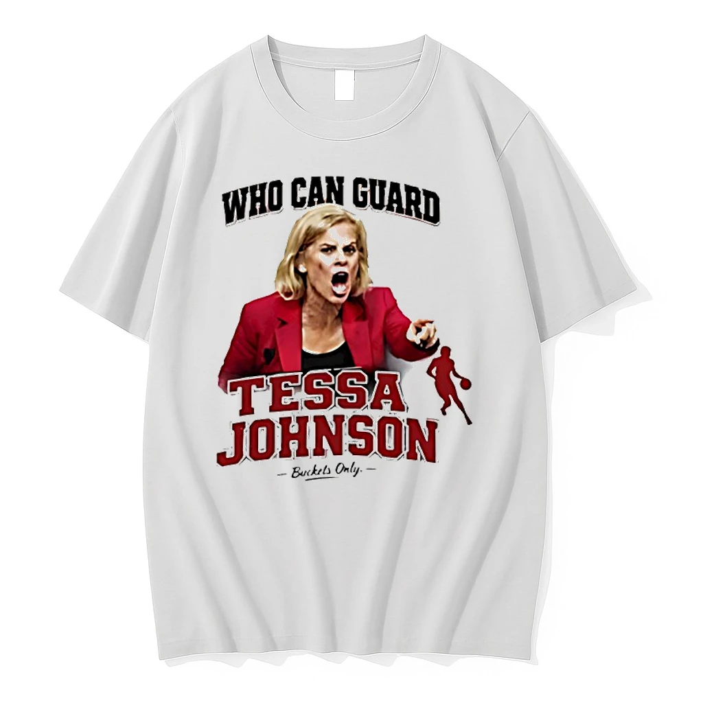 Who Can Guard Tessa Johnson Shirts