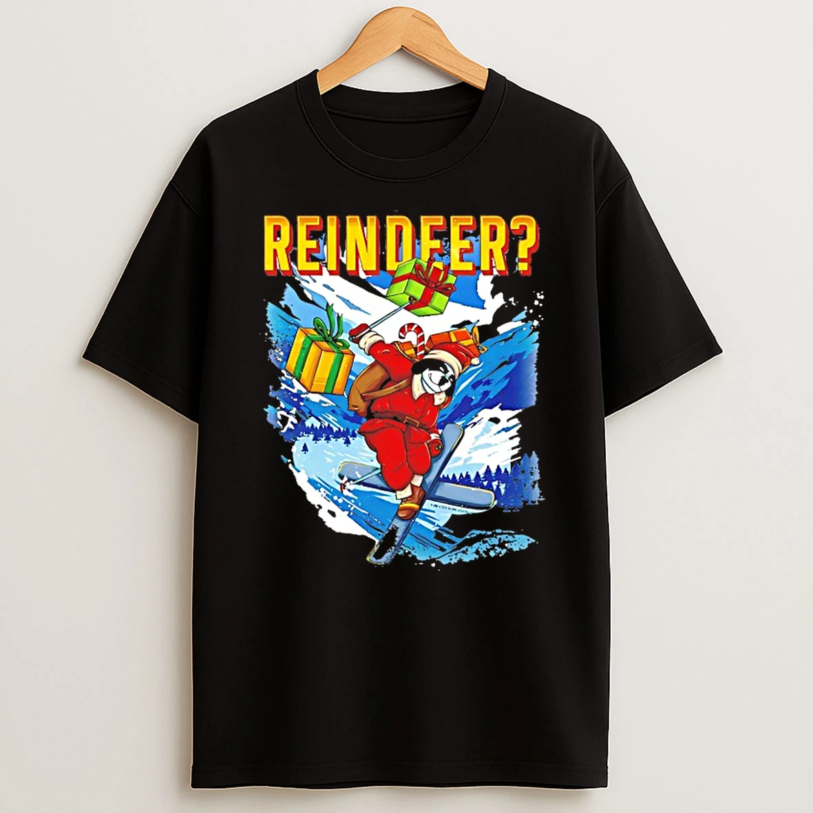 Who Needs A Reindeer Shirts