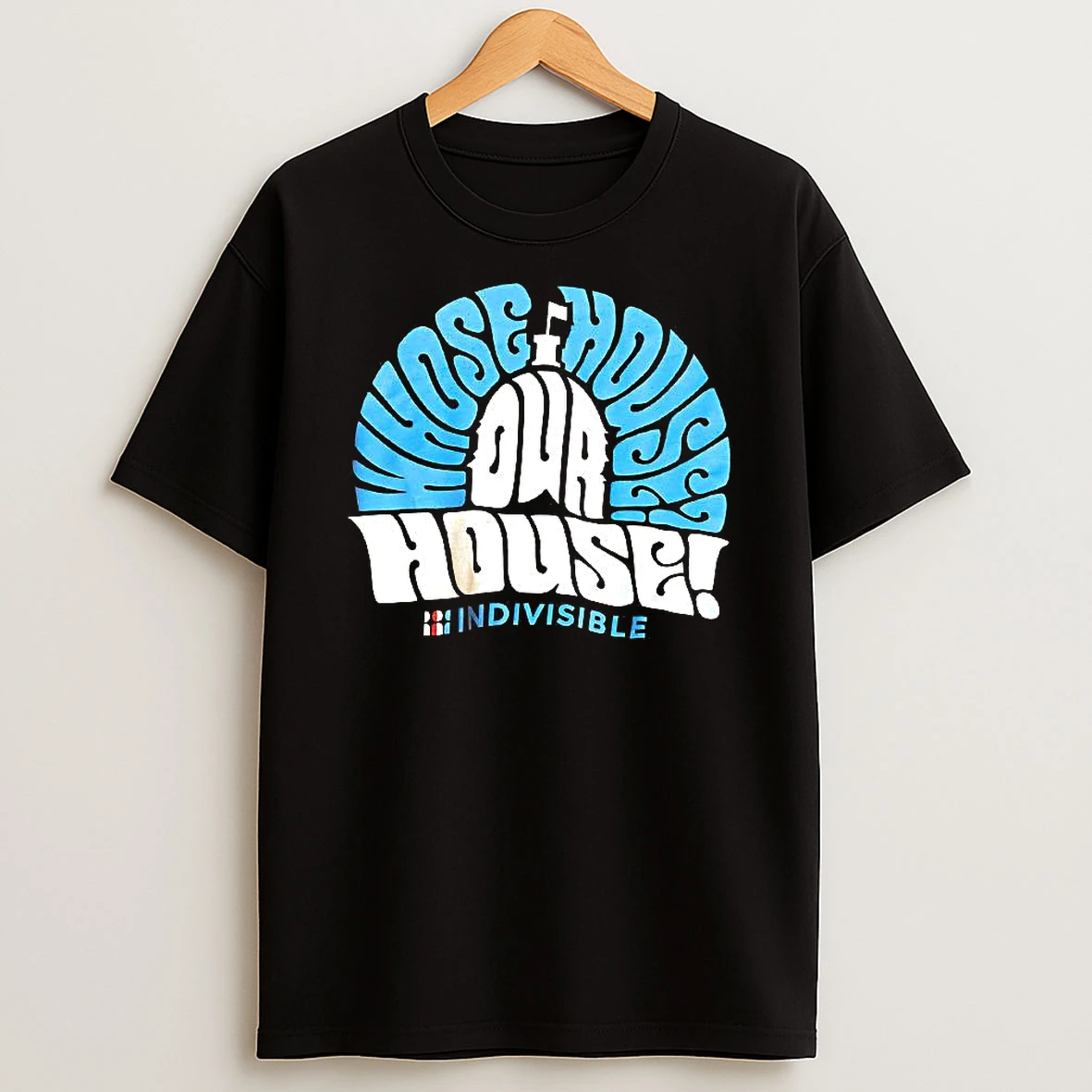 Whose House Our House Indivisible Woman Shirts