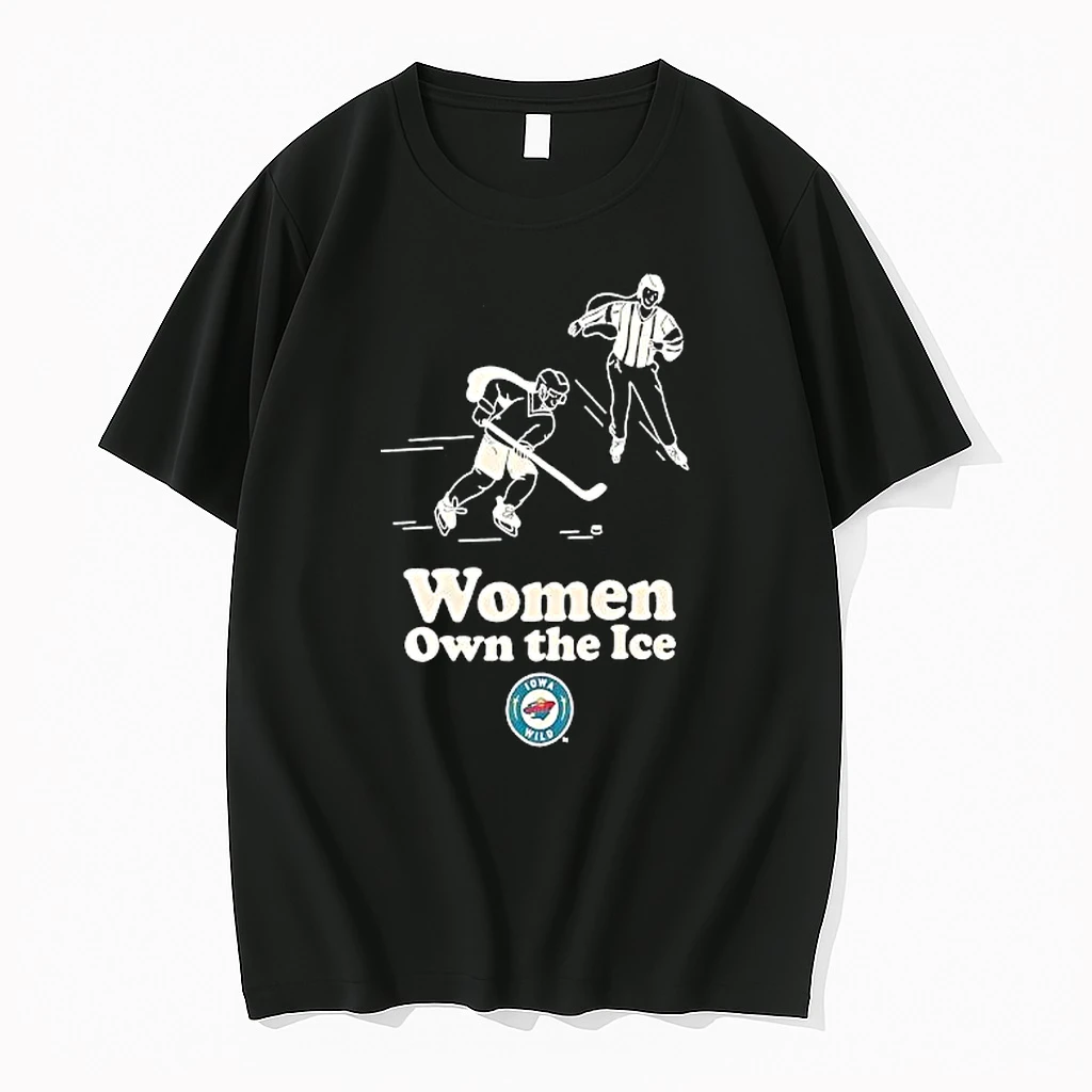 Women Own The Ice Iowa Wild Hockey Team Sports Shirts