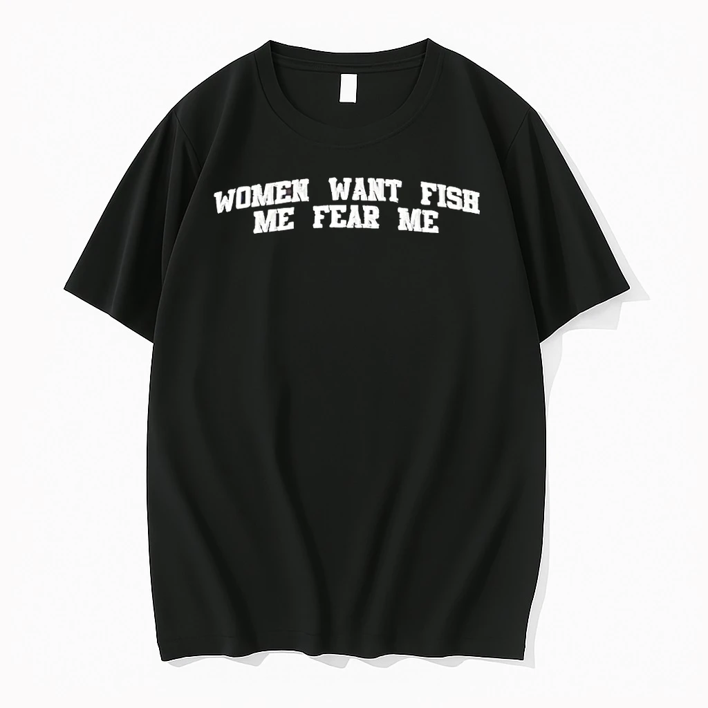 Women Want Fish Me Fear Me Shirts