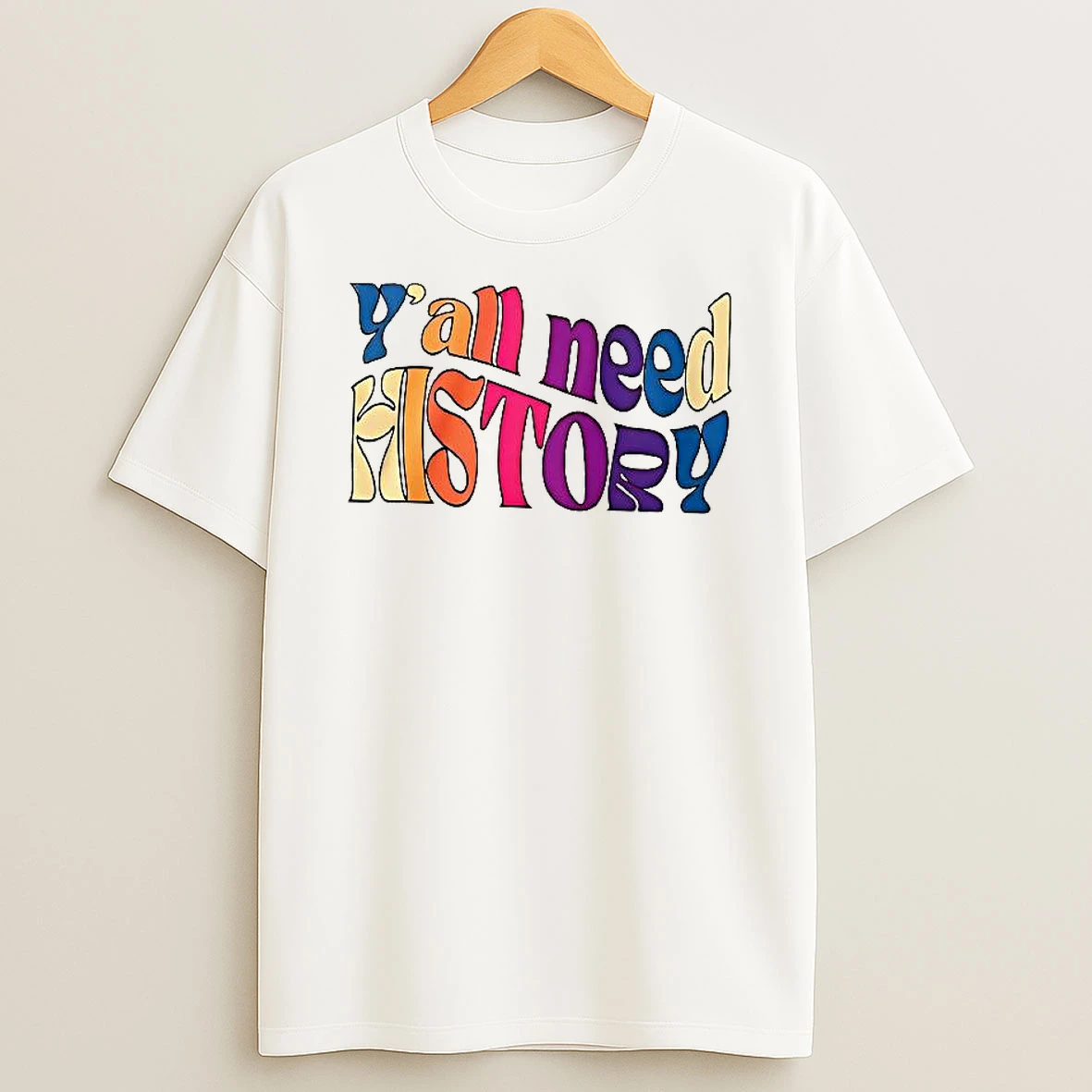 Yall Need History Lover Active 2025 Woman Shirts